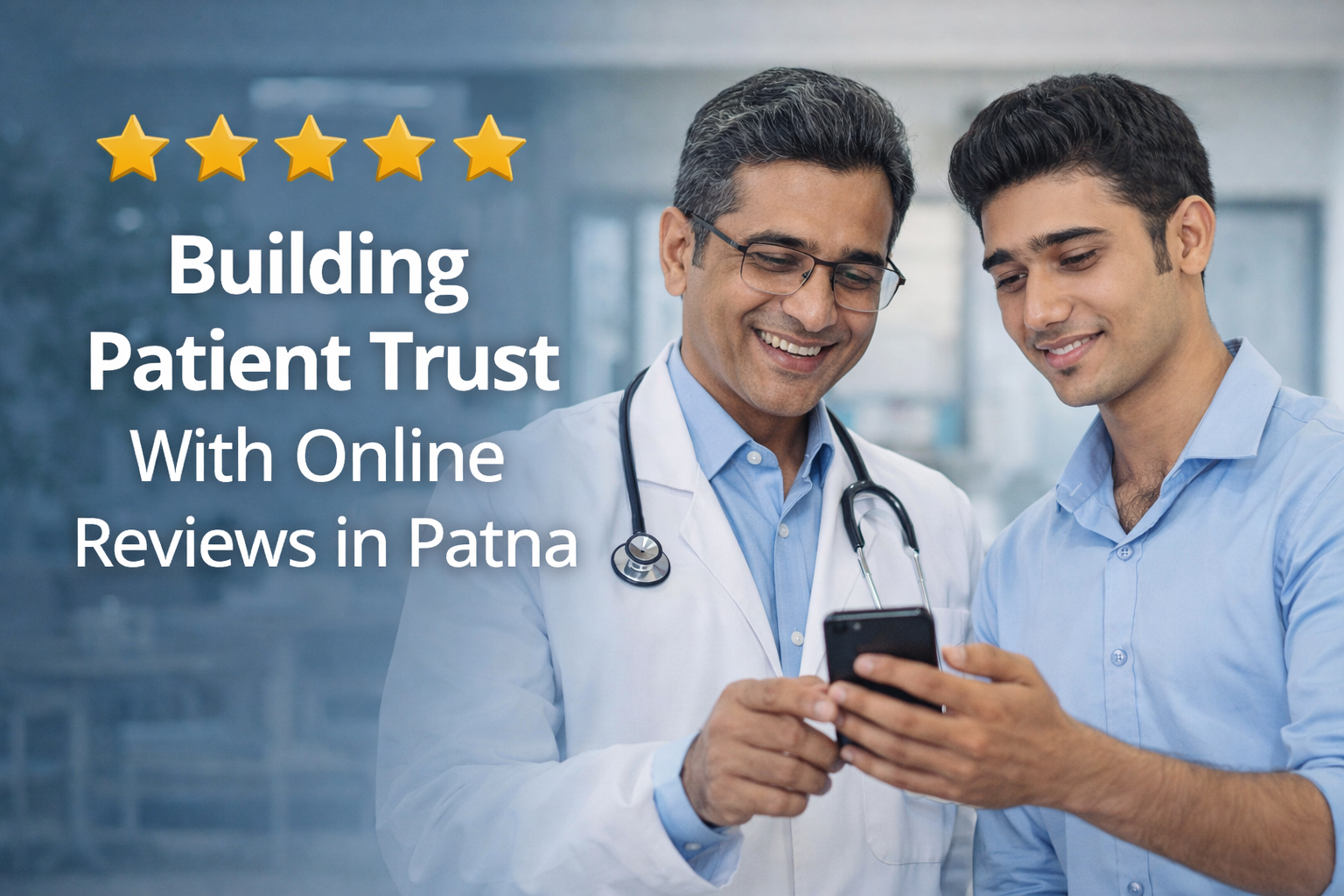 Doctor and patient checking online reviews on smartphone in Patna to build trust before choosing healthcare services